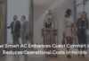 How Smart Air Conditioning Enhances Guest Comfort in Hotels and Reduces Operational Costs 1 How Smart Air Conditioning Enhances Guest Comfort and Reduces Operational Costs in Hotels